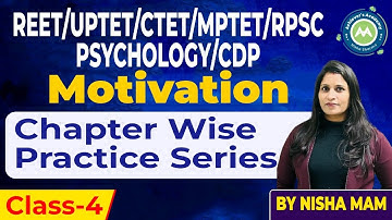 psychology /cDP Chapter Wise Practice Series Class-4 Motivation Chapter Imp Mcq For Teaching Exam