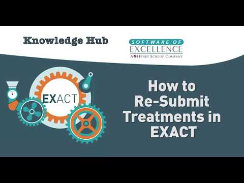 How to Re-Submit Treatments in EXACT