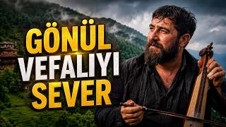 Gönül Vefaliyi Sever 💚 Karadeniz Horonu Kemençeli Coşkulu Türkü 2026 Kayabey