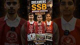 Dreamers SSB Interview Experience | #ssbinterview #ssbpreparation #ssb #nda #cds #afsb #afcat #nsb