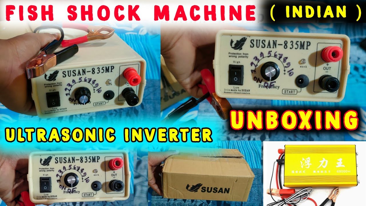 Fish Shock Machine Unboxing  SUSAN Ultrasonic Inverter Fisher