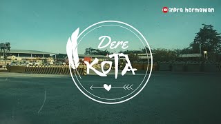 zahwa computer | Dere - Kota | lyric video