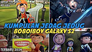 Kumpulan Jedag Jedug Boboiboy Galaxy S2 Terbaru 2024 Part 13⚡