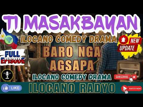 Ti Masakbayan   Baro nga Agsapa  Ep1- Ep 6 Full | July 10, 2026.