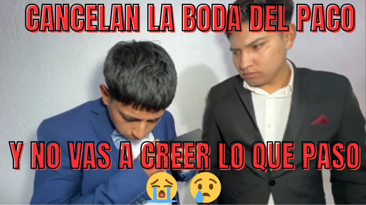 🔥IRL 🔥CANCELAN LA BODA DEL PACO17 Y ESTO PASO!!