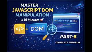 JavaScript DOM Tutorial in Tamil 2026 | Select & Manipulate HTML Elements | Part 8 🔥