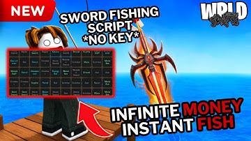 Sword Fishing Script *NO KEY* | Infinite Money, Instant Fish | Mobile & PC | Working | Source Code