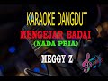 Karaoke mengejar badai nada pria  meggy z karaoke dangdut tanpa vocal