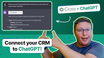 Connect your CRM to ChatGPT with Close