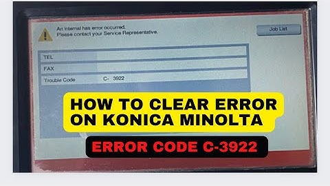HOW TO CLEAR ERROR code C3922 AND FUSER ERRORS ON KONICA MINOLTA PHOTOCOPIER || CLEAR ERRORS