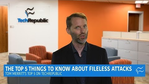 5 things you should know about fileless malware attacks