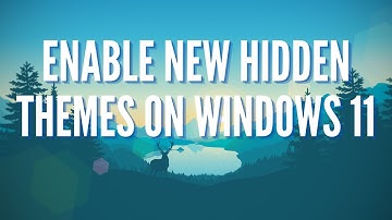 Enable NEW hidden themes On Windows 11 | 2023