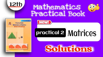 12th math practical book answers - class 12th maths practical 2 Matrices - maths practical class 12