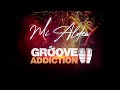 Groove Addiction Mi Aldea Official Audio mp3
