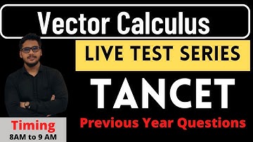 Sub-2 Vector Calculus | Lec 03 | TANCET Problems | Part-3
