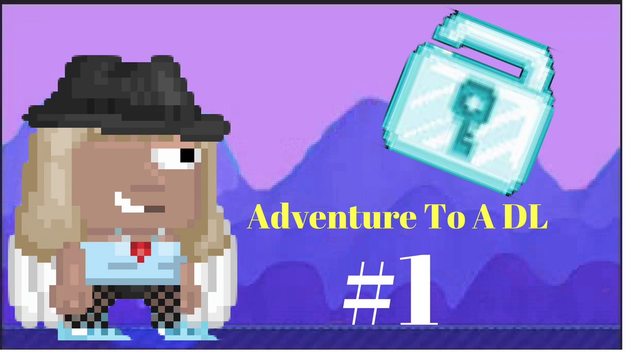 Growtopia | Adventure To A DL #1