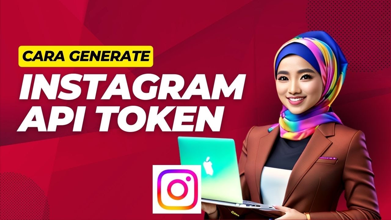 Cara Generate Instagram API Token untuk display Feed di Website - YouTube