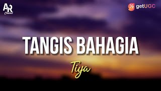 Tangis bahagia (Elvy S.) - Tiya (LIRIK)