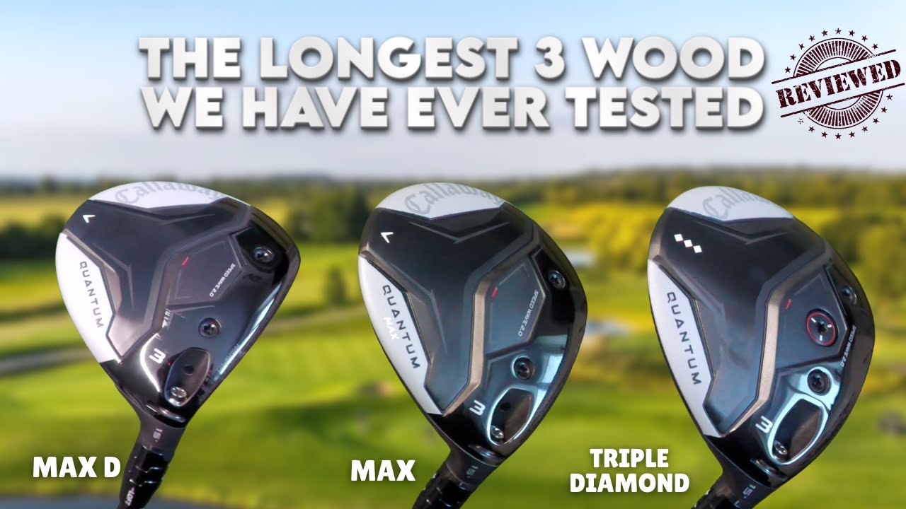 Callaway Quantum Fairway Woods Review 2026