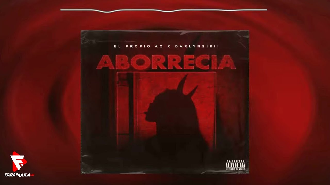 Watch ABORRECIA – El Propio AQ x Darlyn Sirii on YouTube Watch ABORRECIA – El Propio AQ x Darlyn Sirii on YouTube