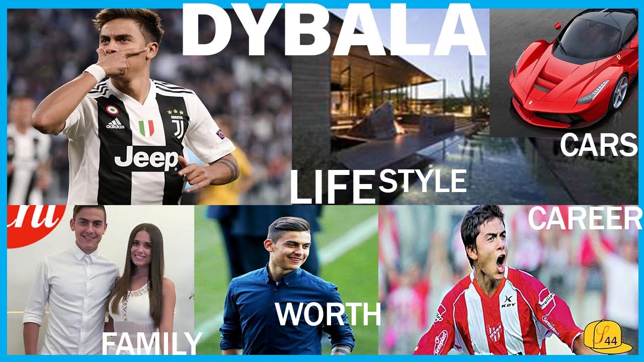 DYBALA | LIFESTYLE |LATEST|CAREER|FAMILY|CARS COLLECTION|HOUSE|WORTH