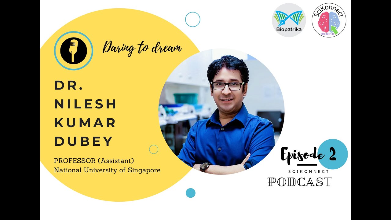 EP#2: Daring to dream with Dr. Nilesh Kumar Dubey