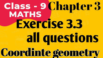 class 9 maths | chapter 3 |  Exercise 3.3 | coordinate geometry  | #class9  | #maths | #basicmaths