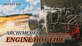 Rocket labs Archimedes engine hot fire