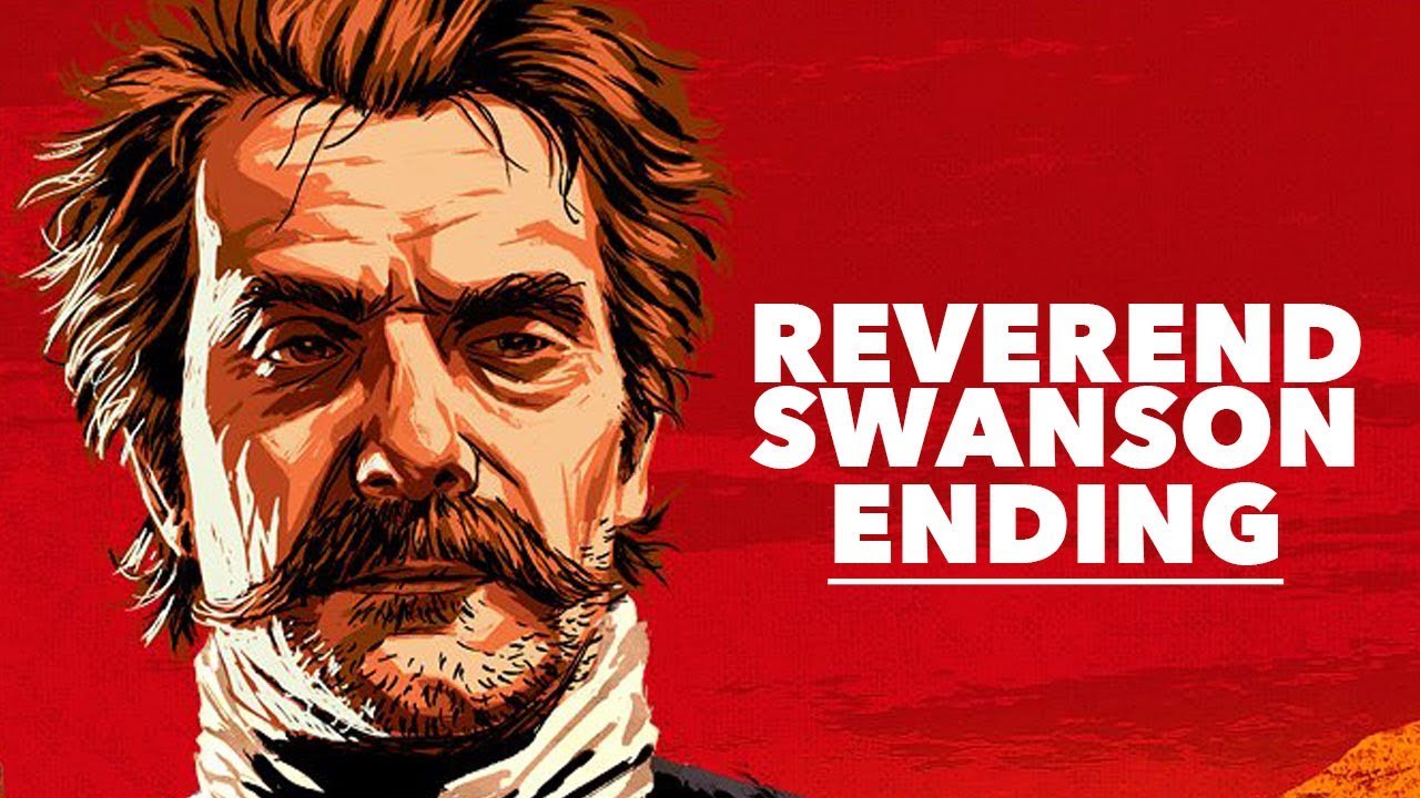 REVEREND SWANSON ENDING In Red Dead Redemption 2 Walkthrough Gameplay YouTube