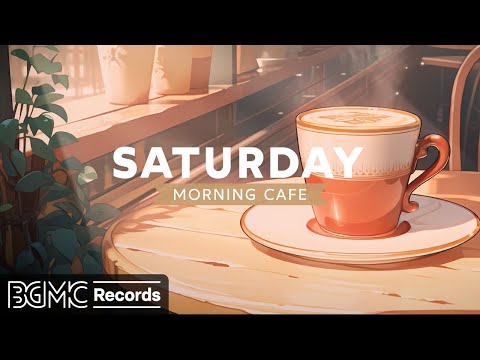 SATURDAY MORNING JAZZ: Smooth Jazz Music to Study, Work ☕ Relaxing Jazz Instrumental Music