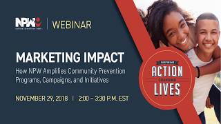 Marketing Impact: How NPW Amplifies Community Prevention Programs, Campaigns and Initiatives