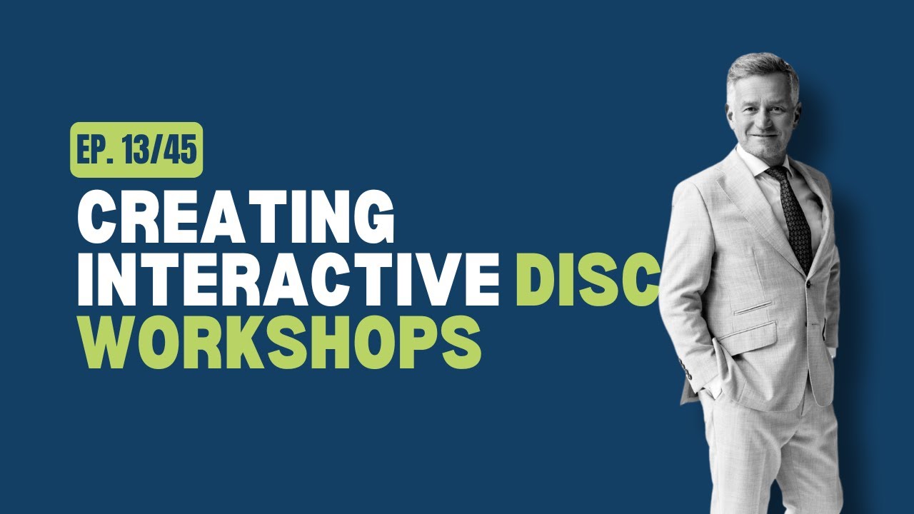 Creating Interactive DISC Workshops