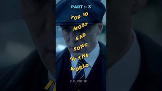 Top 10 Most Sad Song In The World 🌍(part 3) #shorts #viral #top10 #sad #song #broken #shortsfeed Resimi