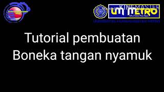 Cara Mudah Membuat Bonek Tangan Nyamuk Dan Storytelling