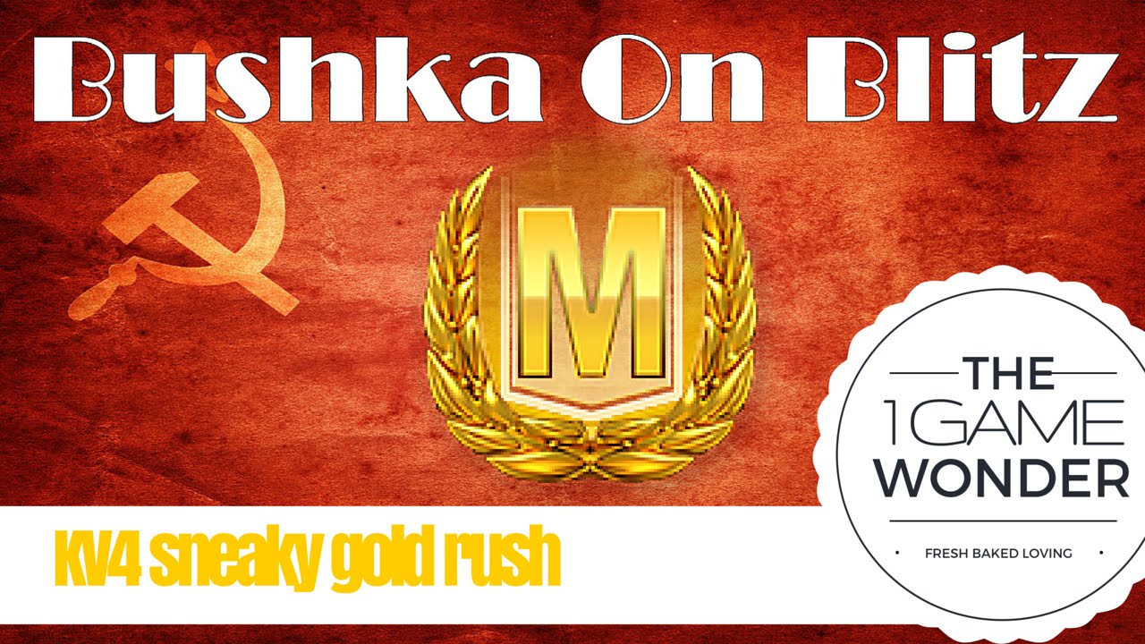 wotblitz KV 4 The Sneaky Gold Rush 1 Game Wonder World of Tanks Blitz