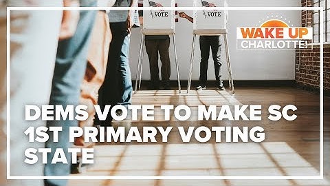 Democrats vote to make South Carolina, not Iowa, 1st primary voting state
