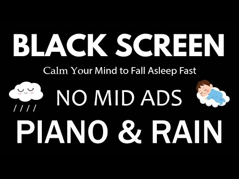 Calming Piano With Rain Sounds Black Screen Music For Productive Study And Peaceful Night Mind 