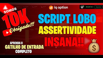 ➡️IQOPTION-😱NOVO SCRIPT LOBO COM ASSERTIVIDADE INSANA DEMAIS APRENDA O GATILHO DE ENTRADA COMPLETO!💰