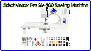 REVIEW (2025): StitchMaster Pro SM-200 Sewing Machine. ESSENTIAL details.