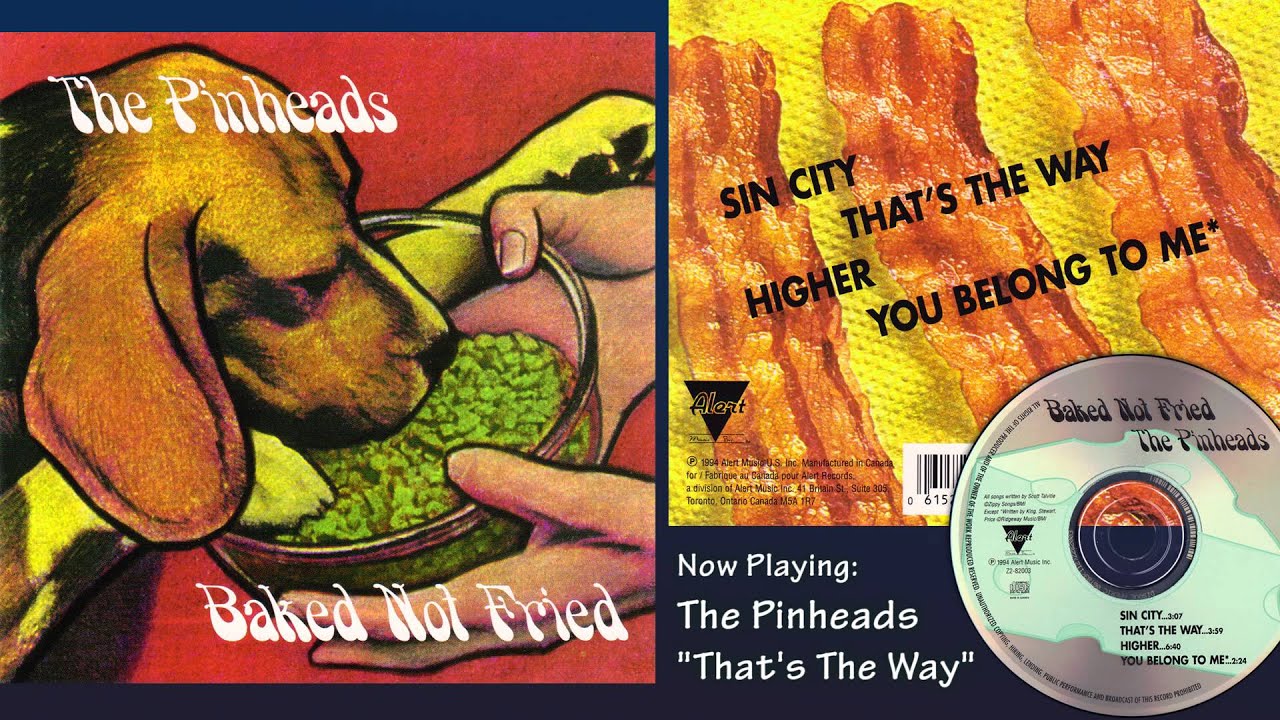 The Pinheads - Baked Not Fried - 1994