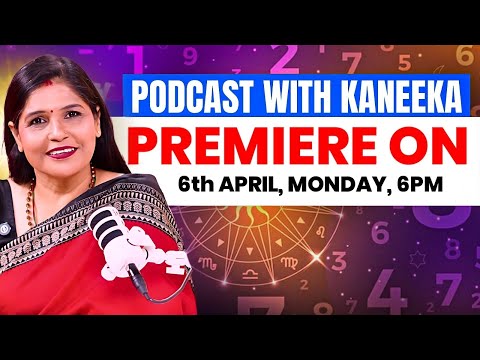 NUMBER से करोड़पति बनायेंगी KANEEKA BANSAL🔥 जल्द मिलेगा हर उपाय💸Podcast Premiere on 6th April 6 PM✨