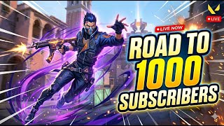 ROAD TO 1000 SUBSCRIBERS | VELORANT LIVE STREAM | #VELORANTINDIA  #VELORANTLIVESTREAM