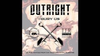 Outright - Bury Us 2023 (Full EP)