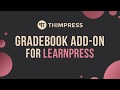 [LearnPress] How to use Gradebook Add-on for LearnPress