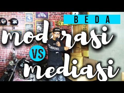 Video: Perbedaan Antara Moderasi Dan Mediasi