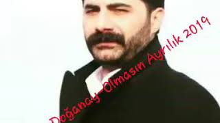 Gökhan Doganay - Olmasın Ayrılık 2019