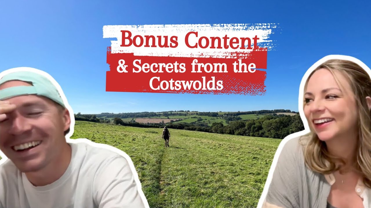 EPISODE 1: The Cotswolds Continued...A commentary and director's cut