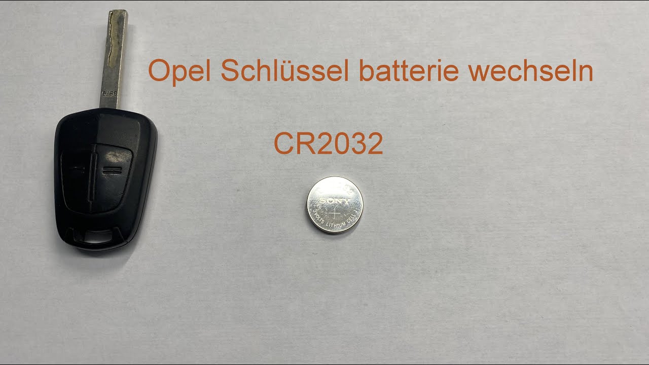 Opel Corsa Astra Funkschlüssel Batterie Typ 2032 wechseln YouTube