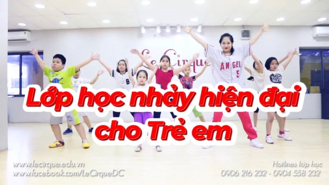 Lớp học nhảy hiện đại cho trẻ em | Lớp Học Nhảy Hiện Đại cho trẻ em | Le Cirque Dance Studio Hanoi Vietnam