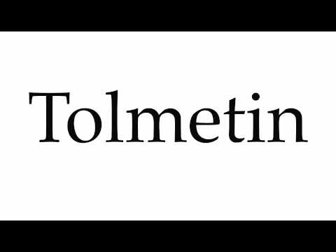 How to Pronounce Tolmetin